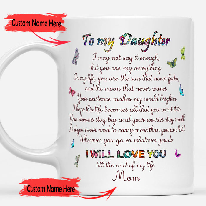 Personalized Coffee Mug For Daughter Funny Daughter Print Cute Daughter And Mom Butterfly Mug With Message Customized Mug Gifts For Birthday, Wedding