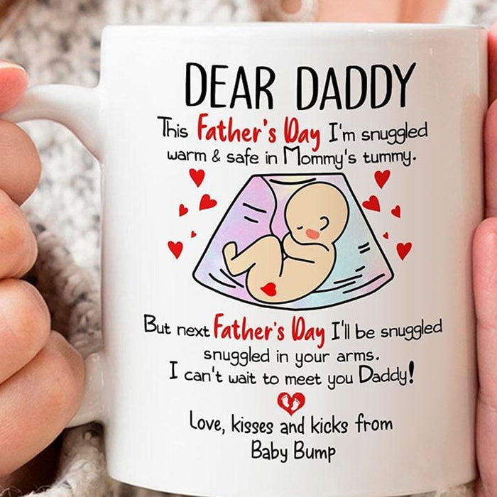Personalized New Daddy Coffee Mug This Father's Day I'm Snuggled Warm And Safe In Mommy's Tummy