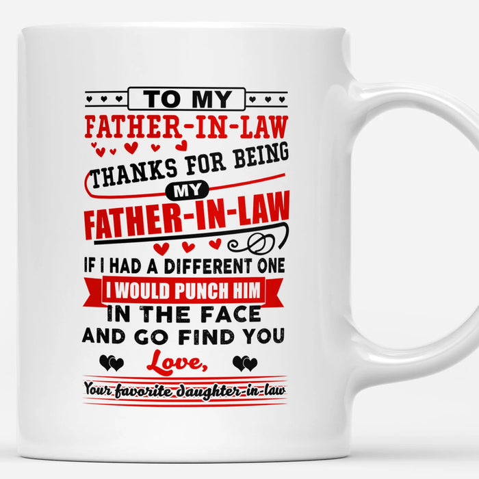 Personalized Coffee Mug For Father In Law Thanks For Being My Father In Law Custom Gifts For Father's Day