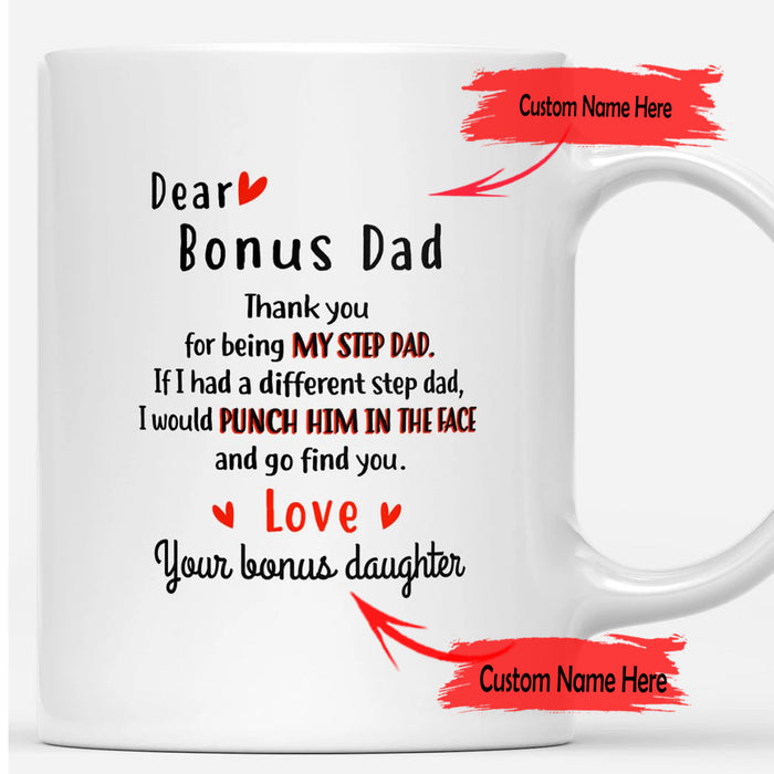 Personalized Bonus Dad Coffee Mug Thank You For Being My Step Dad Gifts For Stepfather From Bonus Daughter For Father's Day