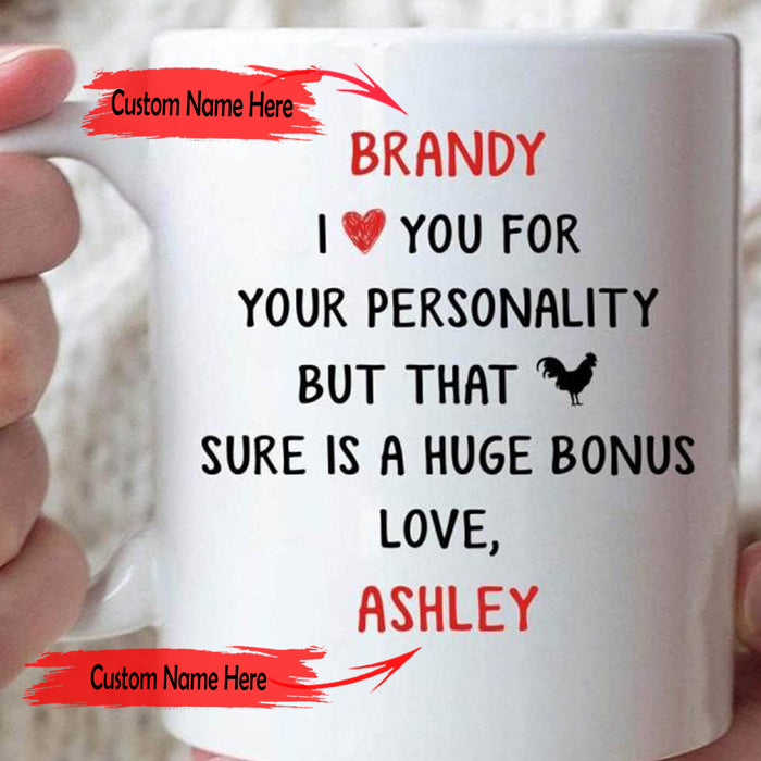 Personalized To Boyfriend Coffee Mug I Love You For Your Personality But That Chicken Sure Is A Huge Bonus