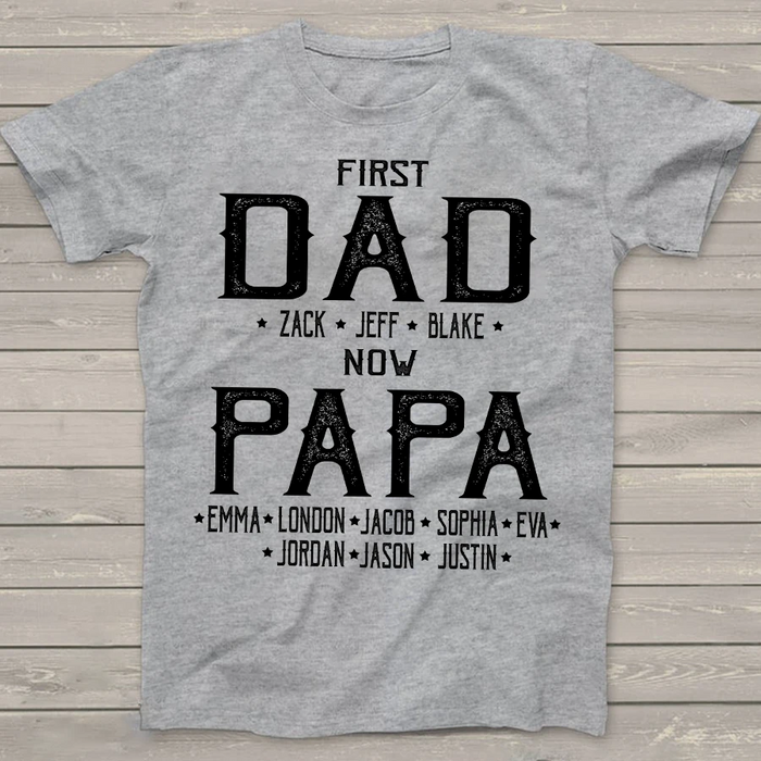 Personalized Shirt For Dad First For Dad Now Papa Custom Kids Name