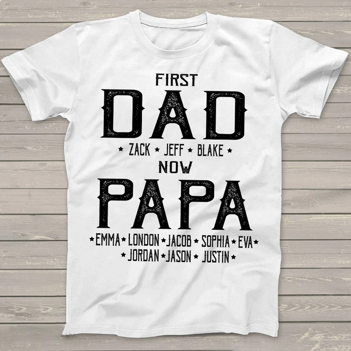 Personalized Shirt For Dad First For Dad Now Papa Custom Kids Name