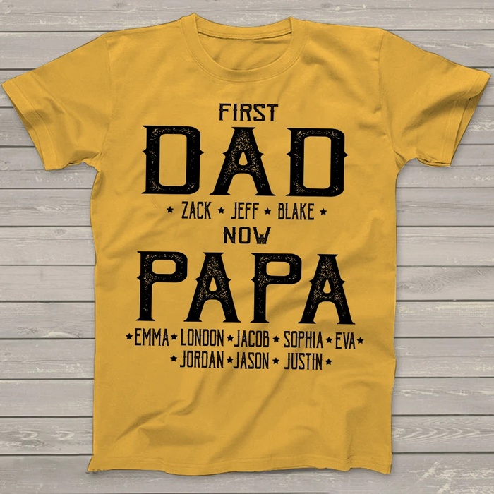 Personalized Shirt For Dad First For Dad Now Papa Custom Kids Name