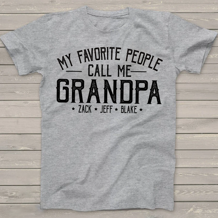 Personalized Shirt For Papa My Favorite People Call Me Custom Kids Name