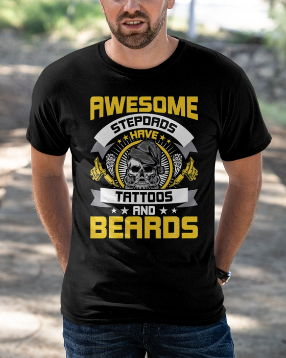 Step Dad Shirts for Father's Day Awesome Stepdad Have Tattoos And Beards