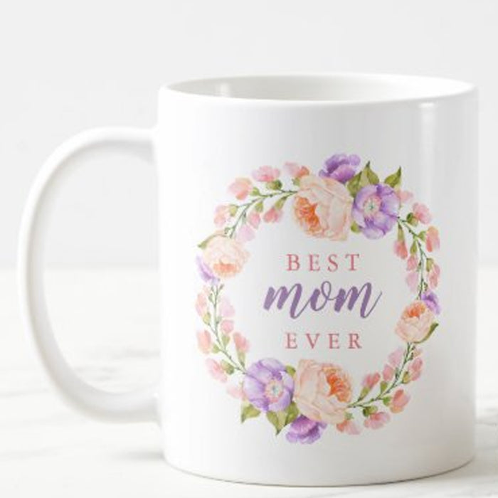 Mother Coffee Mug Gifts For Mom Best Mom Ever Gifts For Mothers Day Print Floral Coffee Mug 11Oz 15Oz Ceramic Coffee Mug Customized Mug Gifts For Mothers Day