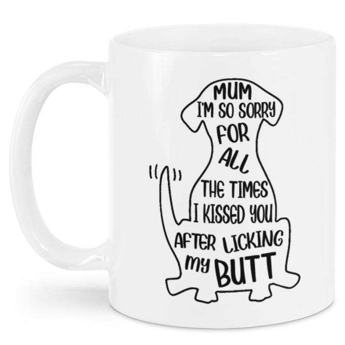 Dog Mom Coffee Mug Gifts For Mom Print Quotes Mom New Dog Mom Ideas Gifts Lovers Pet Mug 11Oz 15Oz Ceramic Coffee Mug Customized Mug Gifts For Mothers Day