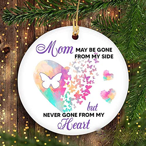 Personalized Memorial Ornament For Mom In Heaven Mom May Be Gone From My Side Colorful Butterfly Heart Custom Title
