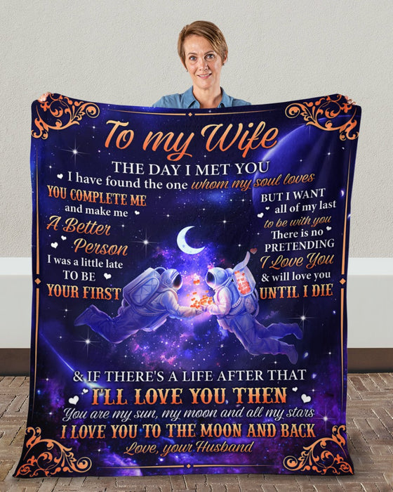 Personalized To My Wife Blanket From Husband Astronaut Moon The Day I Met You Custom Name Gifts For Christmas