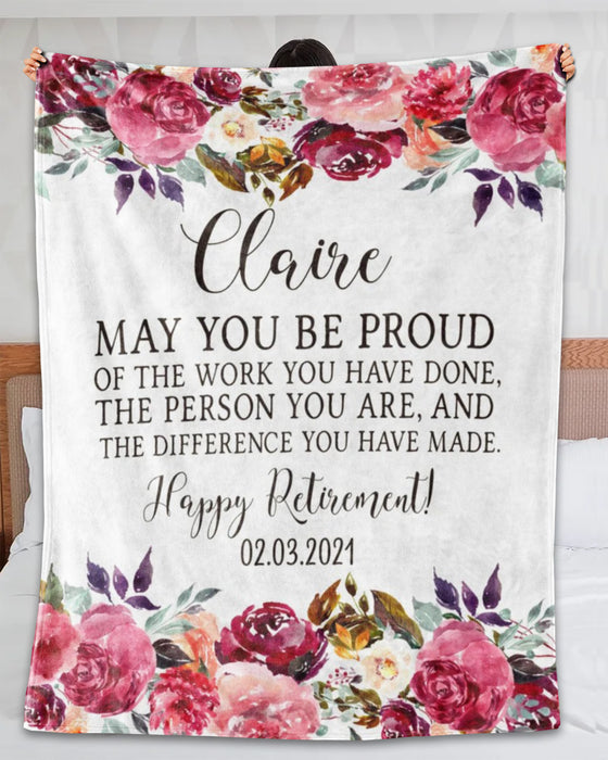 Personalized Retirement Blanket Be Proud Of The Work You Have Done Beautiful Flower Design Custom Name & Date