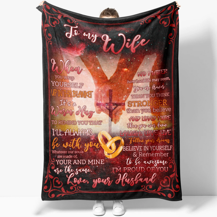 Personalized Blanket To My Wife From Husband When You Wrap Yourself Up In This Blanket Hand In Hand Christ Cross Printed