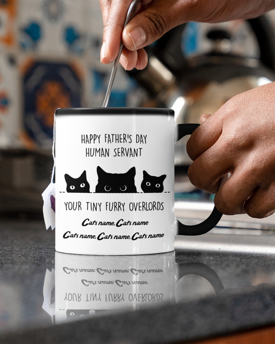 Personalized Coffee Mug For Human Happy Father's Day Human Servant Your Tiny Furry Overlords Mug Cute Three Black Cat Art Printed For Father's Day