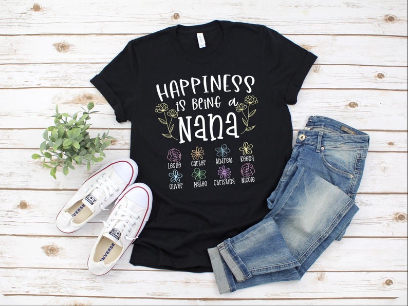 Personalized T-Shirt For Grandma Happiness Is Being A Nana Shirt Custom Grandkids Name Floral Shirt