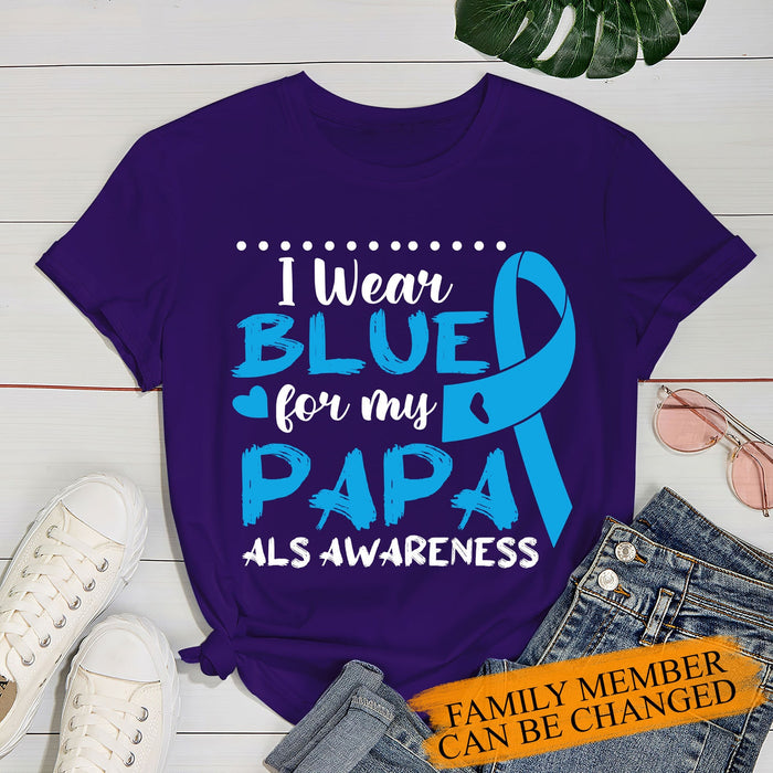 Personalized Sweatshirt I Wear Blue For My Papa Blue Ribbon Shirt For Grandma Dad ALS Awareness T-shirts