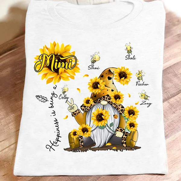 Personalized T-Shirt For Grandma Happiness Is Being A Mimi Cute Gnome With Sunflower Printed Custom Grandkids Name