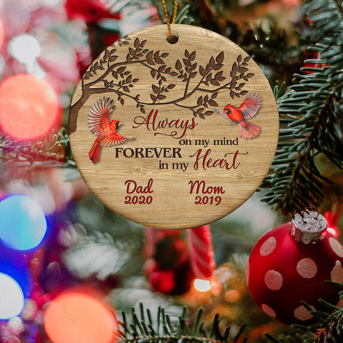 Personalized Memorial Ornament For Dad Mom In Heaven Cardinal Always On My Mind Christmas Ornament Custom Name And Year