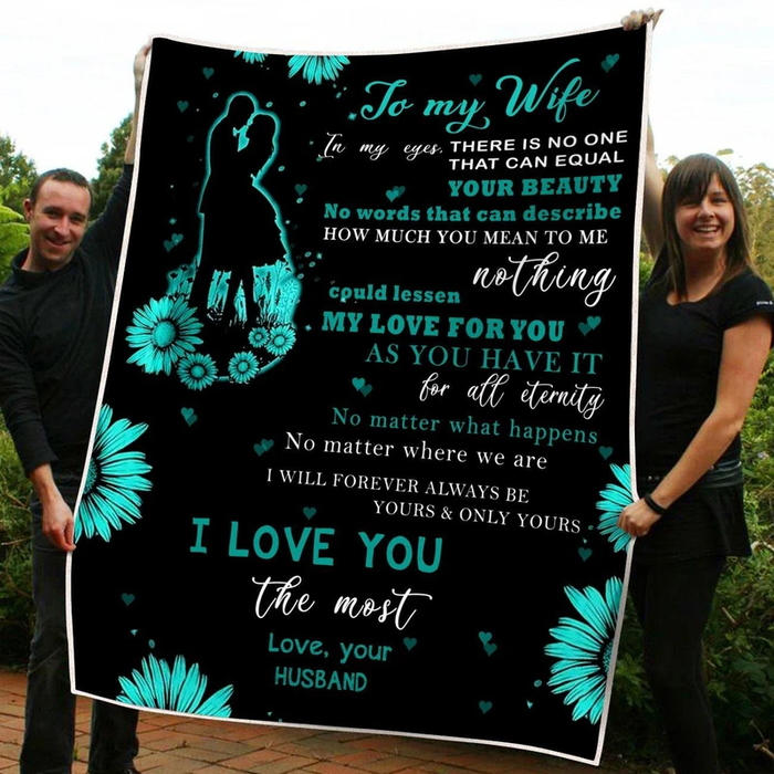 Personalized To My Wife Blanket From Husband I Will Forever Always Be Yours And Only Yours Romantic Couple Printed