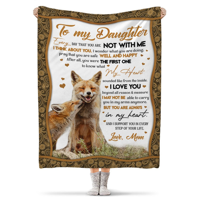 Personalized To My Daughter Blanket From Mom Every Day That You Are Not With Me Print Old Fox & Baby Fox Fleece Blanket