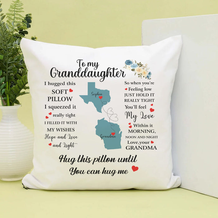 Personalized To My Granddaughter Square Pillow State To State Until You Can Hug Me Custom Name Sofa Cushion Xmas Gifts