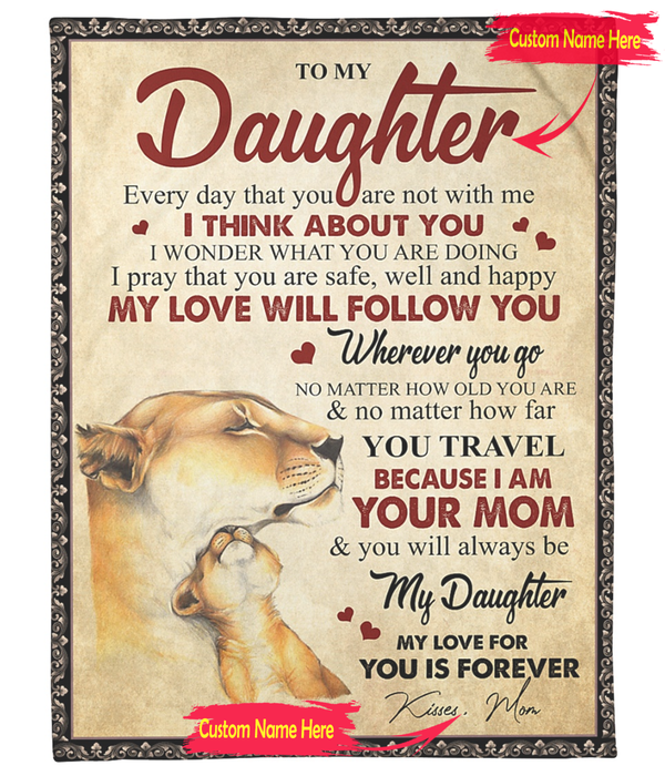 Personalized Fleece Blanket For Daughter Art Print Lion Family Sweet Quotes For Daughter Customized Blanket Gift For Graduation Birthday