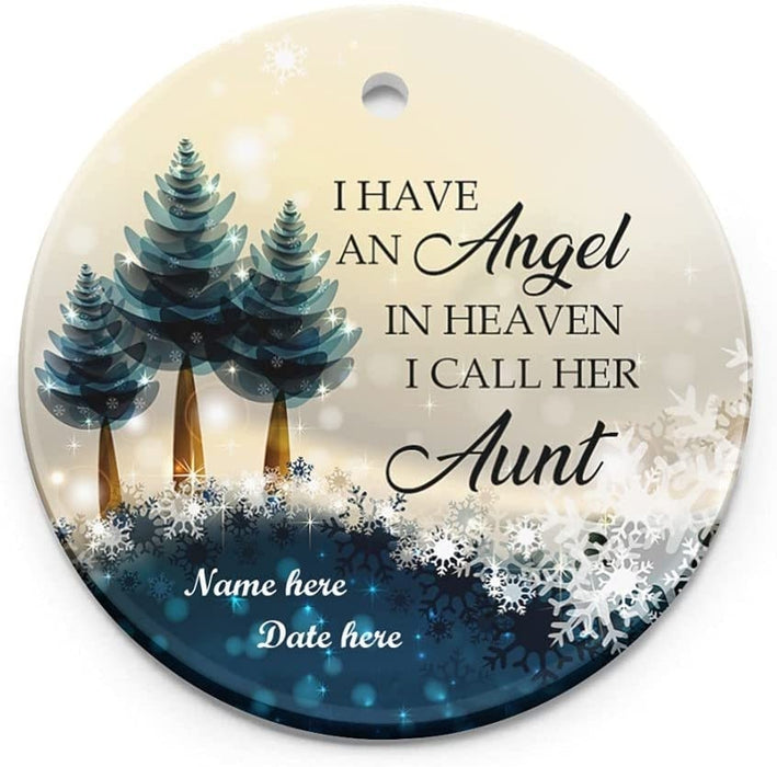 Personalized Memorial Circle Ornament I Have An Angel In Heaven I Call Her Aunt  Custom Name and Date Sympathy Ornaments