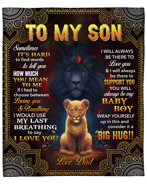 Personalized To My Son Blanket From Dad Sometimes It'S Hard To Find Words To Tell You Old Lion And Baby Lion Printed