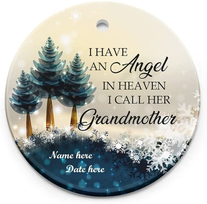 Personalized Memorial Ornaments I Have An Angel In Heaven I Call Her Grandmother Custom Name and Date Keepsake Ornaments