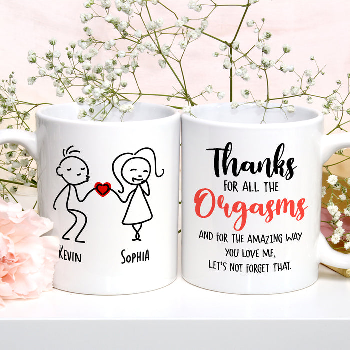 Personalized Romantic Mug For Couple Thanks For All The Orgasms Funny Couple Custom Name 11 15oz Ceramic Coffee Cup