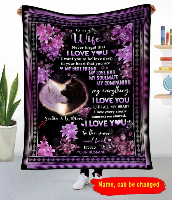 Personalized To My Wife Blanket From Husband Never Forget That I Love You Wolf Couple & Flower Printed