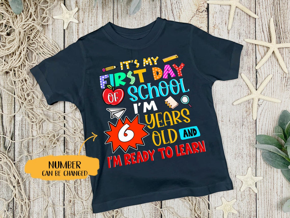 Personalized T-Shirt For Kids It's My First Day Of School I'm 6 Years Old Custom Age Apple Back To School Outfit