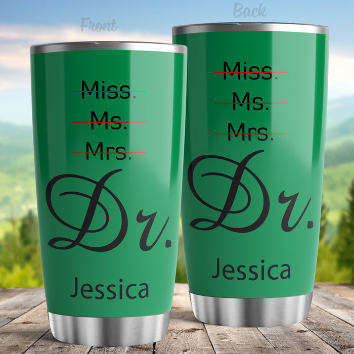 Personalized Doctor Graduation Tumbler Gifts For Women Friend Daughter Miss Ms Mrs Dr Custom Name Doctorate Travel Cup