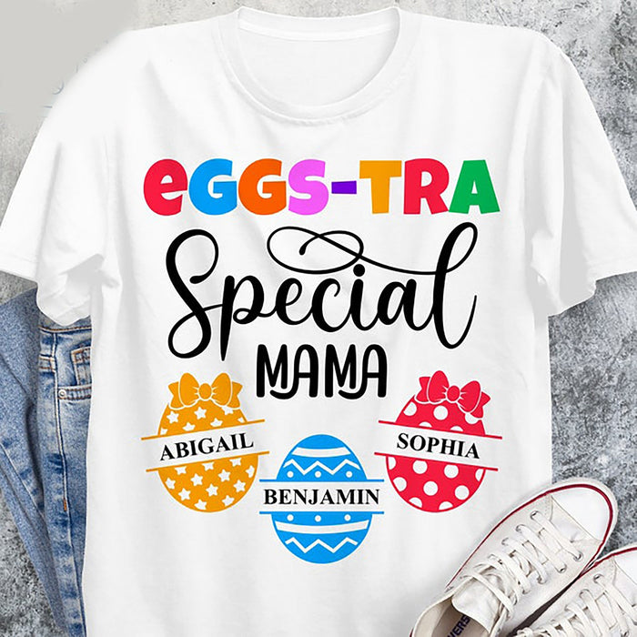 Personalized T-Shirt For Grandma Eggs-Tra Special Mama Colorful Egg Printed Custom Grandkids Name Easter Day Shirt