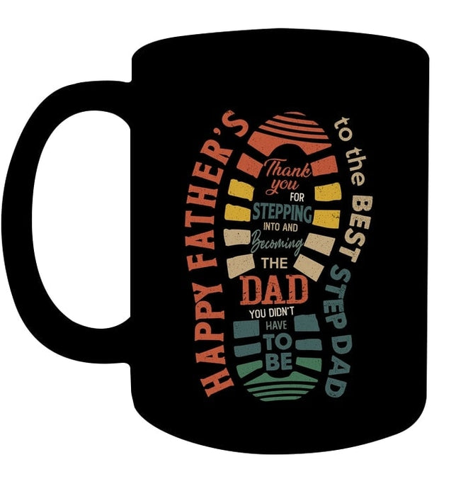 Bonus Dad Coffee Mug Gifts from Daughter Son Thanks You for Stepping Into And Becoming The Dad