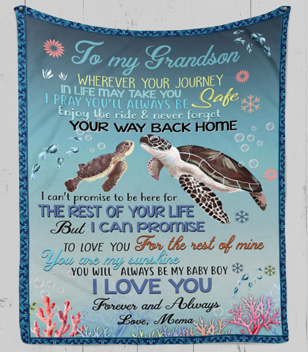 Turtle  Personalized To My Grandson Blanket From Grandma Never Forget Your Way Back Home Great Customized Blanket For Birthday Christmas Thanksgiving Sherpa Fleece Blanket