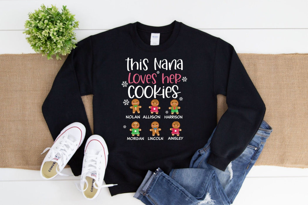 Personalized Nana Sweatshirt From Grandkids This Nana Loves Her Cookies Sweatshirt For Christmas Winter Holiday