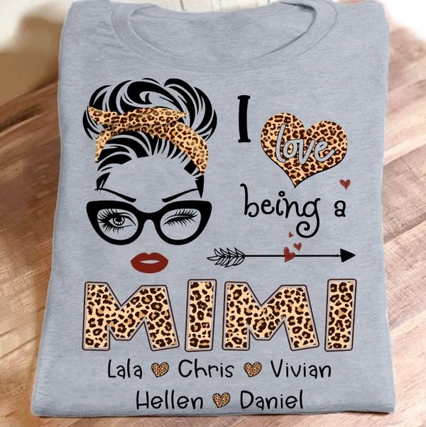 Personalized T-Shirt For Grandma I Love Being A Mimi Messy Bun Hair Leopard Heart Design Custom Grandkid's Name