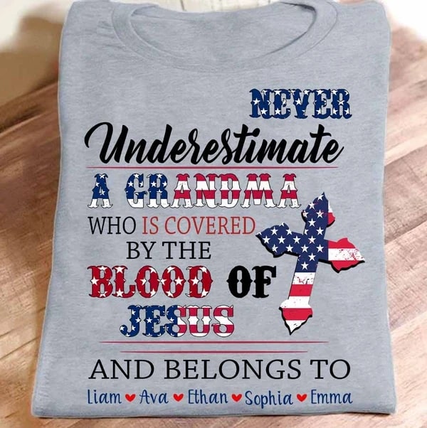 Personalized T-Shirt For Grandma Never Underestimate A Grandma American Cross Printed Custom Grandkids Name