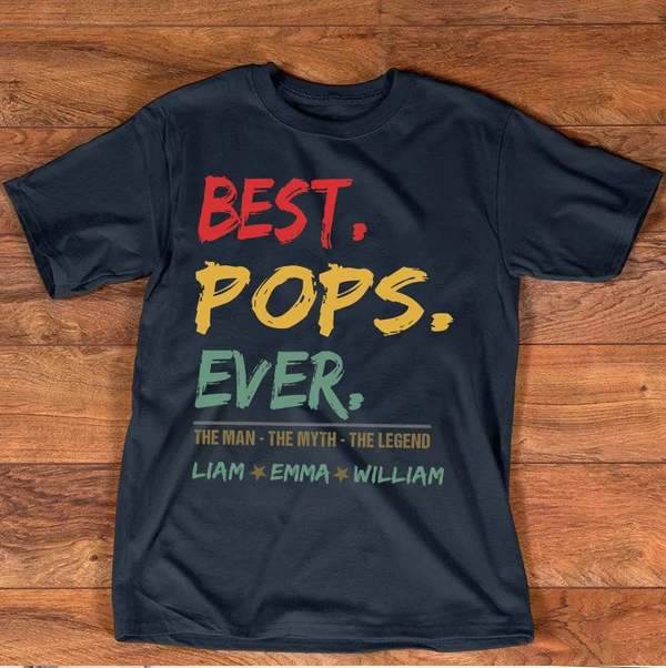 Personalized T-Shirt For Grandpa Best Pops Ever The Man The Myth The Legend Custom Grandkid's Name