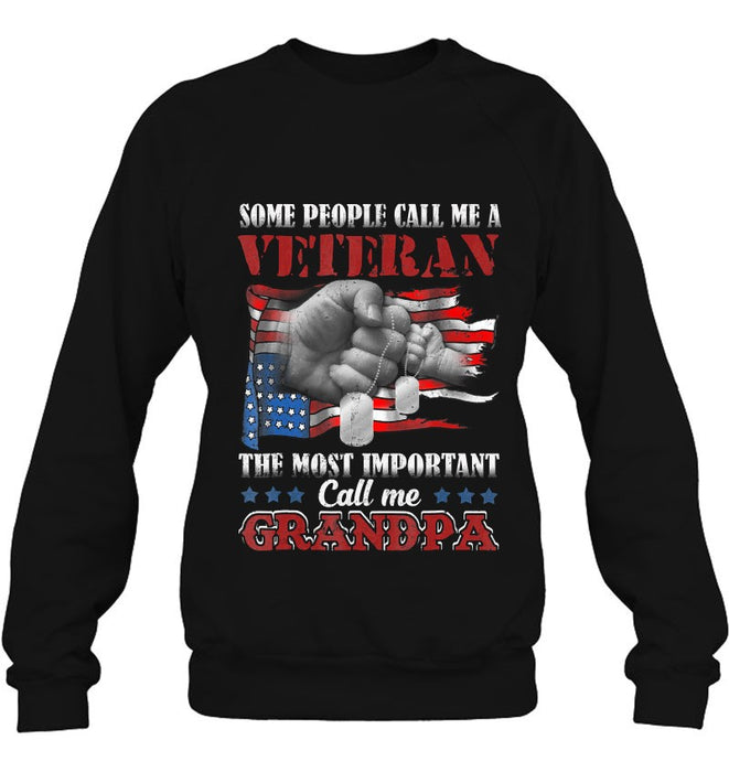 Personalized T-Shirt Some People Call Me A Veteran The Most Important Call Me Grandpa US Flag Printed