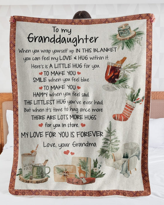 Personalized Blanket To My Granddaughter From Grandma When You Wrap Yourself Up In This Blanket Christmas Design