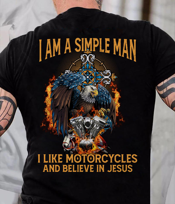 I Am A Simple Man Eagle Faith T-shirt For Men Christ Fire Jesus And Motocross Tee For Motorcycle Lovers Racer