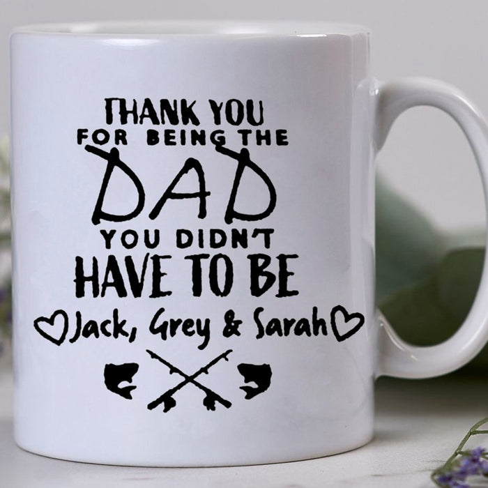 Personalized Dad Coffee Mug Gifts Fishing Lovers Funny Quotes Thanks You For Being The Dad Funny Fishing Mug Customized Gifts For Father's Day 11Oz 15Oz Mug
