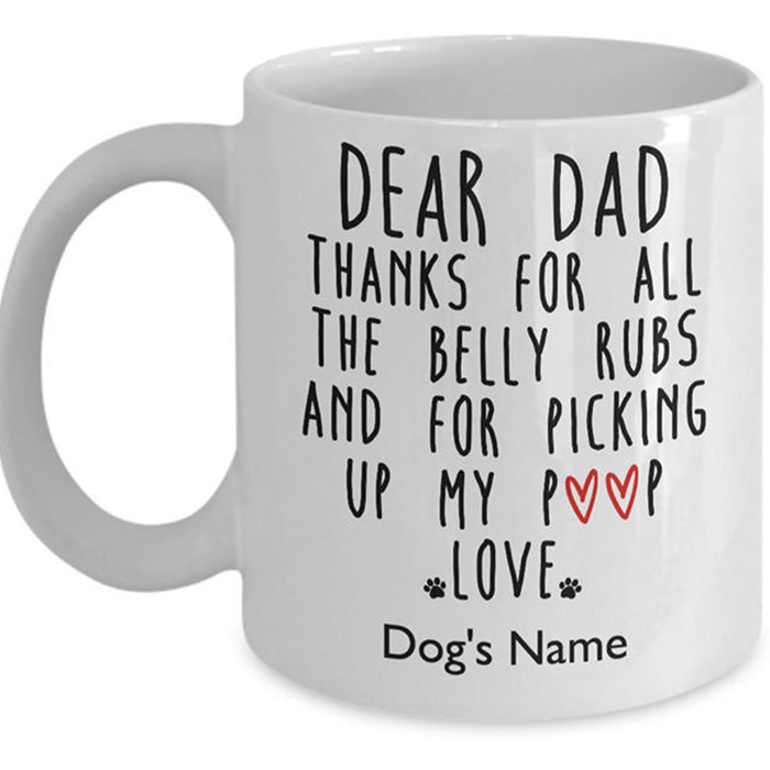 Personalized Dog Dad Coffee Mug Gifts For Lovers Pet Funny Dog Daddy Mug Print Funny Quotes Thanks For Dog Dad Customized Gifts For Father's Day 11Oz 15Oz Mug