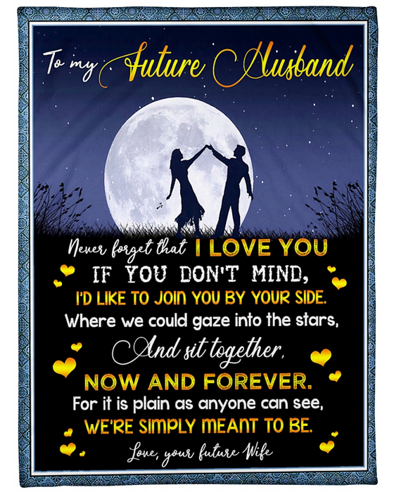 Personalized Fleece Blanket For Future Husband Art Print Couple Dancing Under The Moon Love Quotes For Him Customized Blanket Gift For Valentines Day Wedding