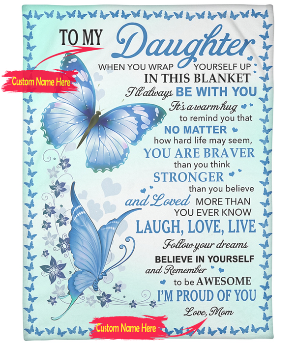 Personalized Fleece Blanket For Daughter Art Print Butterflies Beauty Sweet And Loving Message Customized Blanket Gift Birthday Thanksgiving