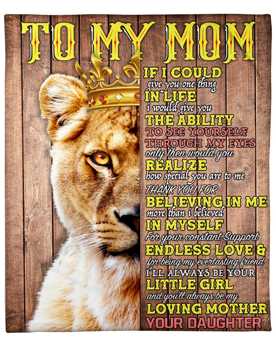 Personalized To My Mom Blanket From Daughter Believing Lion With Crown Printed Wooden Background Custom Name