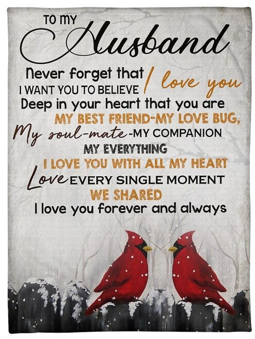 Personalized Blanket To My Husband From Wife Never Forget That I Love You Cardinal Couple Printed