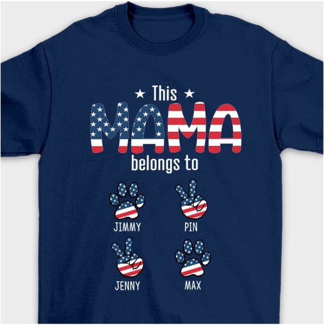Personalized T-Shirt For Dog Lover This Mama Belong To Custom Dogs Name Shirt Cute Paw US Flag Shirt Independence Day