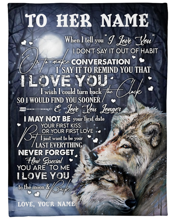 Personalized To My Wife Blanket From Husband When I Tell You I Love You Romantic Wolf Couple Printed
